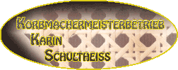 Korbmachermeisterbetrieb Karin Schultheiß